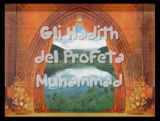 I nuovi video del Corano e degli Hadith in italiano