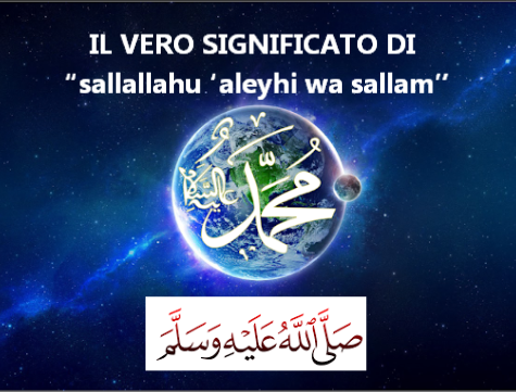 IL VERO SIGNIFICATO DI “sallallahu ‘aleyhi wa sallam”